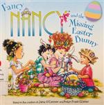 Fancy Nancy and the Missing Easter Bunny 